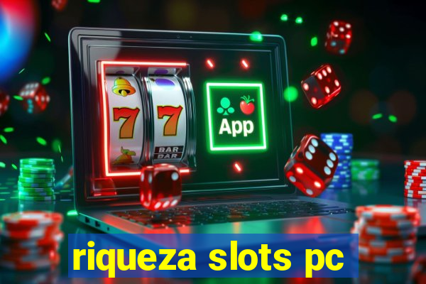 riqueza slots pc